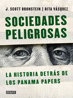 cover image of Sociedades peligrosas. La historia detrás de los Panama Papers